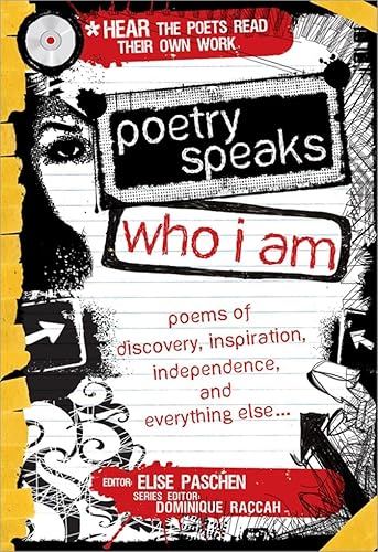 Poetry Speaks Who I Am: 100 Poems of Discovery, Inspiration, Independence, and Everything Else for Teens (A Poetry Speaks Experience, Includes CD)