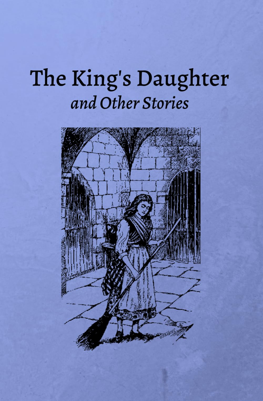 The King's Daughter and Other Stories