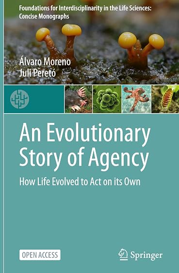 An Evolutionary Story of Agency: How Life Evolved to Act on its Own