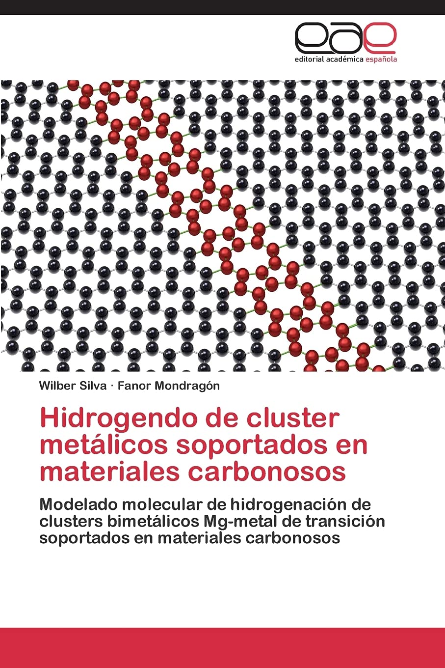 Hidrogendo de cluster metálicos soportados en materiales carbonosos