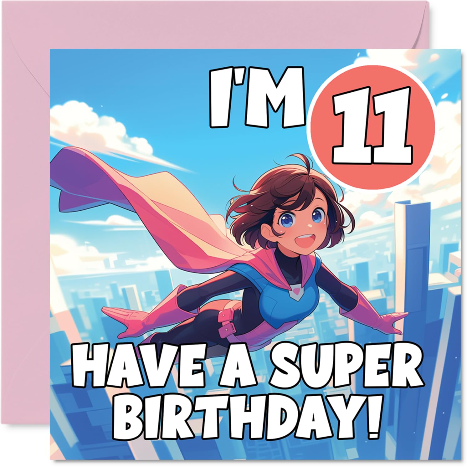 11th Birthday Cards for Girls - Anime Superhero - Happy Birthday Card for 11 Year Old Girl Cousin Daughter Sister Goddaughter, 145mm Bday Greeting Cards