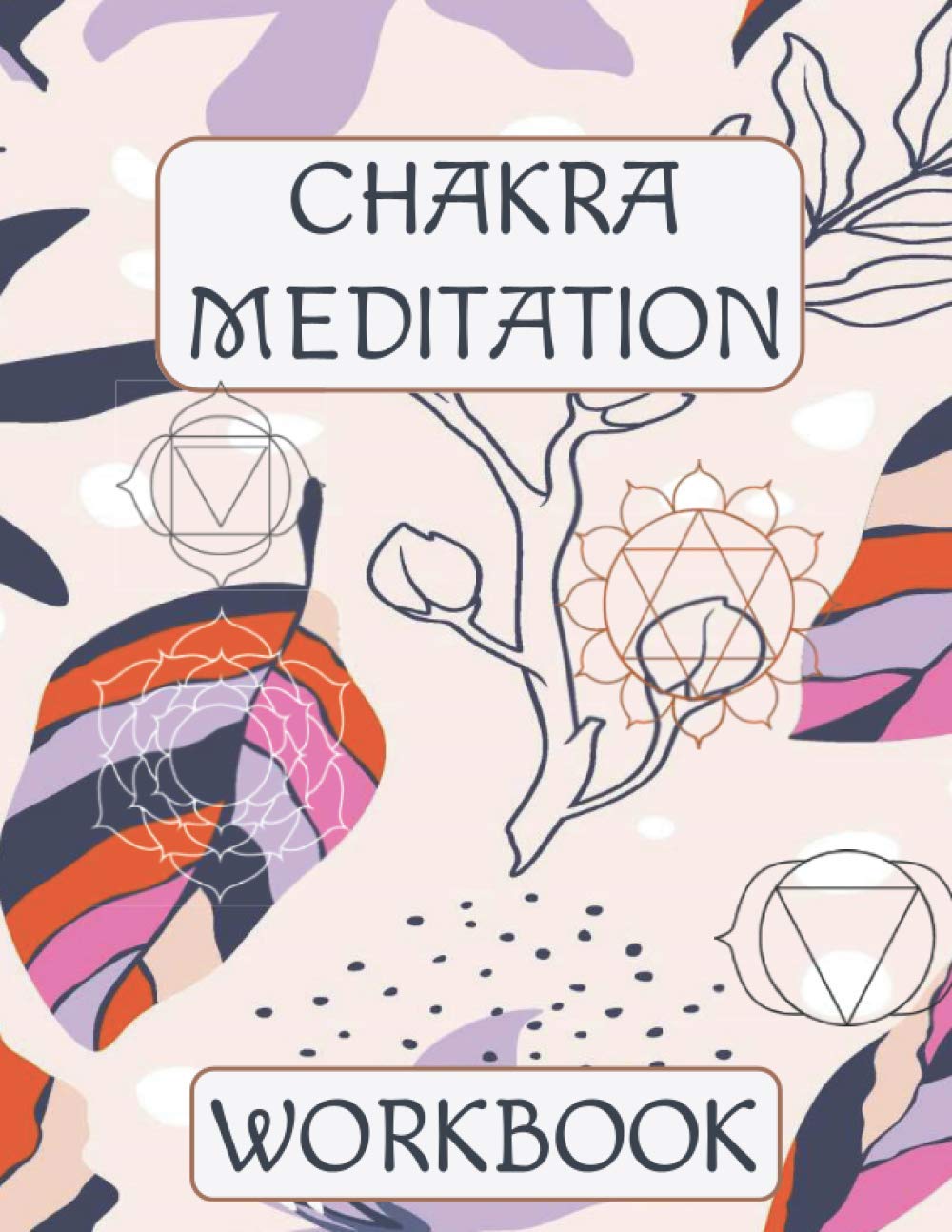 Chakra Meditation Workbook: Chakra Journal With Prompts For Women Pink