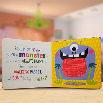Never Touch a Monster! (Touch and Feel Board Book)