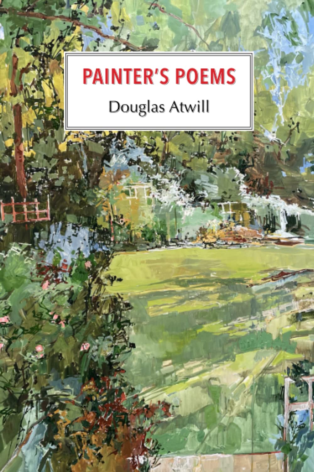 Painter's Poems: About painting and other things that come to mind in the studio