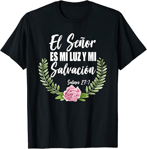 El Señor Es Mi Luz - Camiseta de la Biblia Cristiana Española