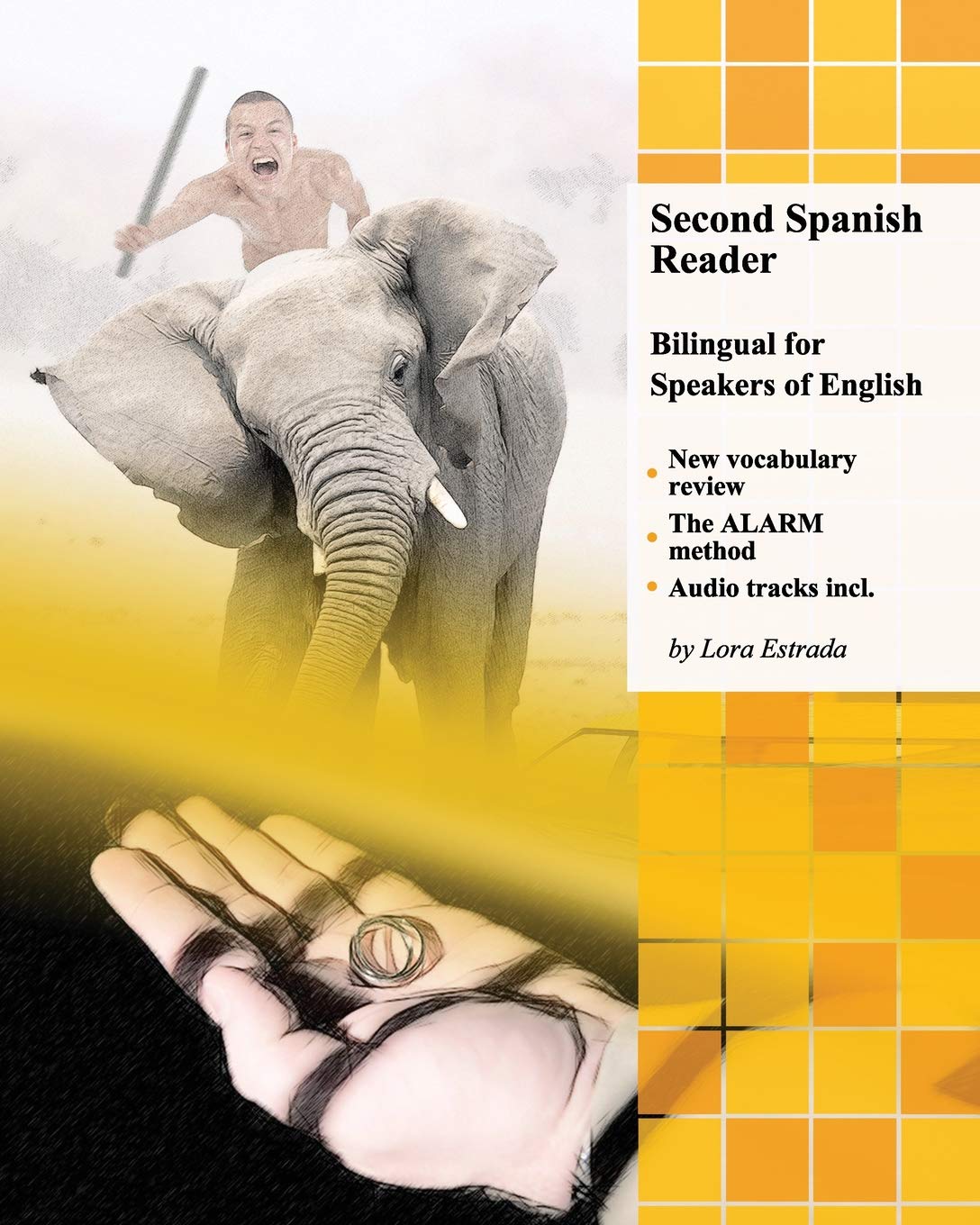 Second Spanish Reader: Bilingual for Speakers of English Elementary and Pre-Intermediate Levels (A2 B1) (Graded Spanish Readers Book 4)