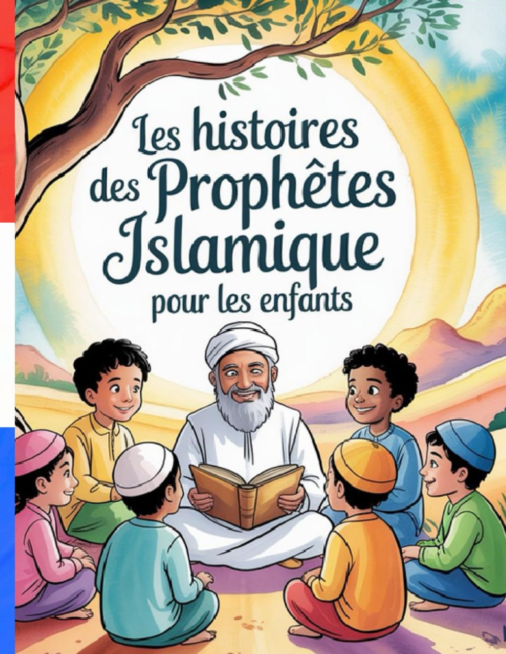 Les histoires des Prophètes Islamique pour les enfants