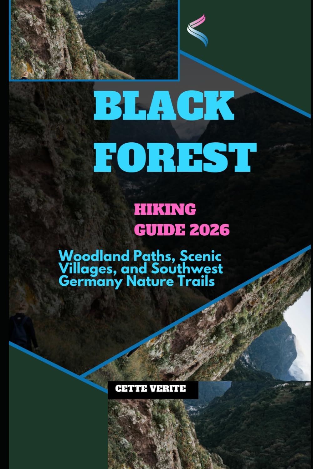 BLACK FOREST HIKING GUIDE 2026: WOODLAND PATHS, SCENIC VILLAGES, AND SOUTHWEST GERMANY NATURE TRAILS