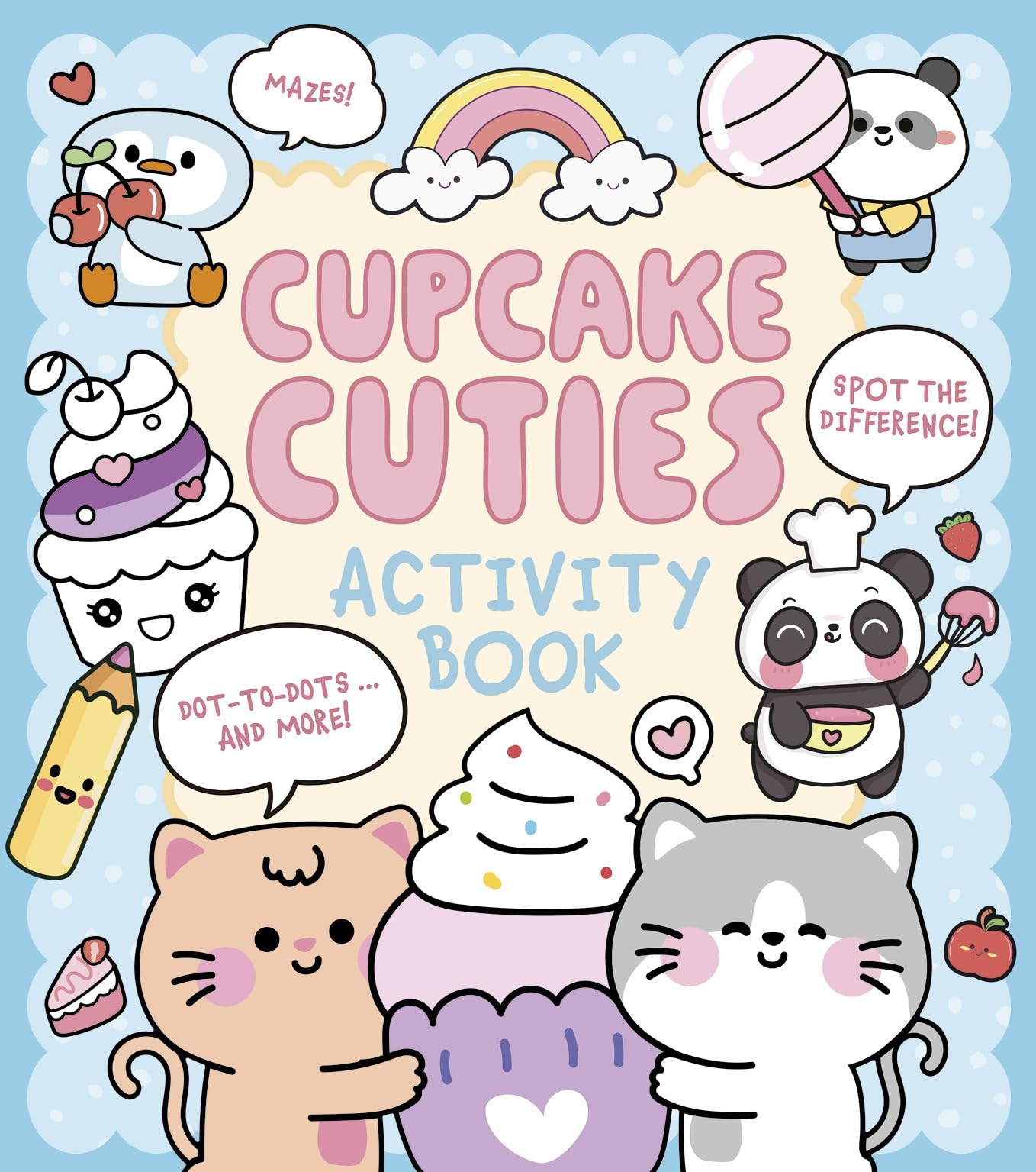 Cupcake Cuties Activity Book: Mazes, Spot the Difference, Dot-to-Dots... and More! (Cosy Time)