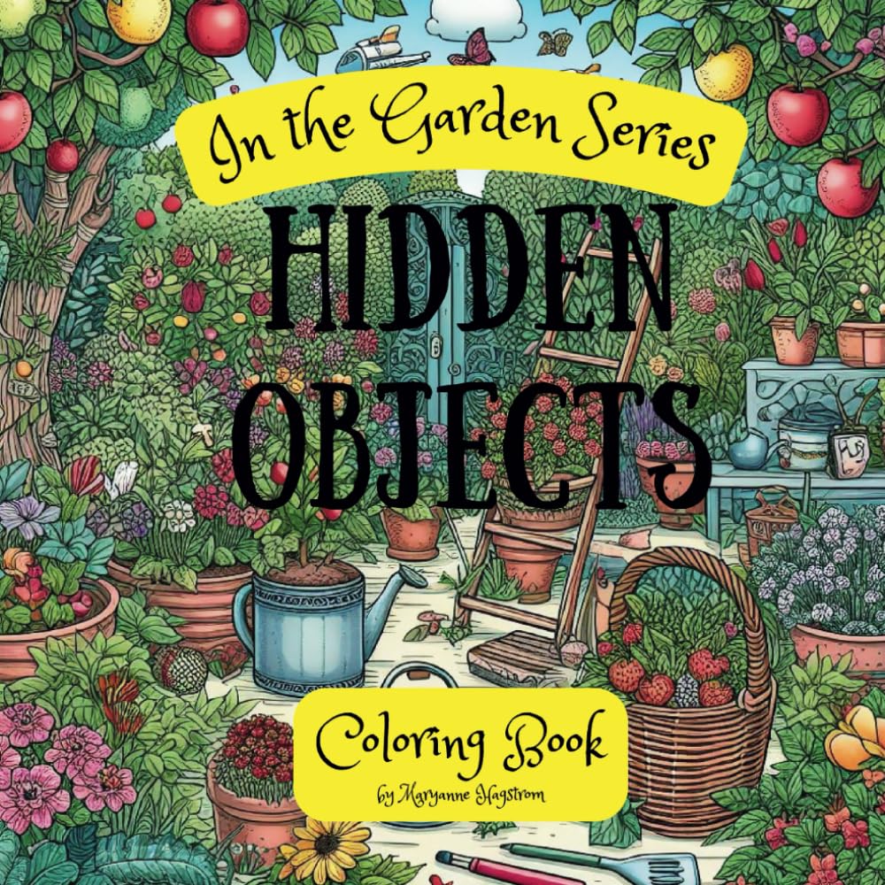 Hidden Objects Coloring Book: In the Garden Series