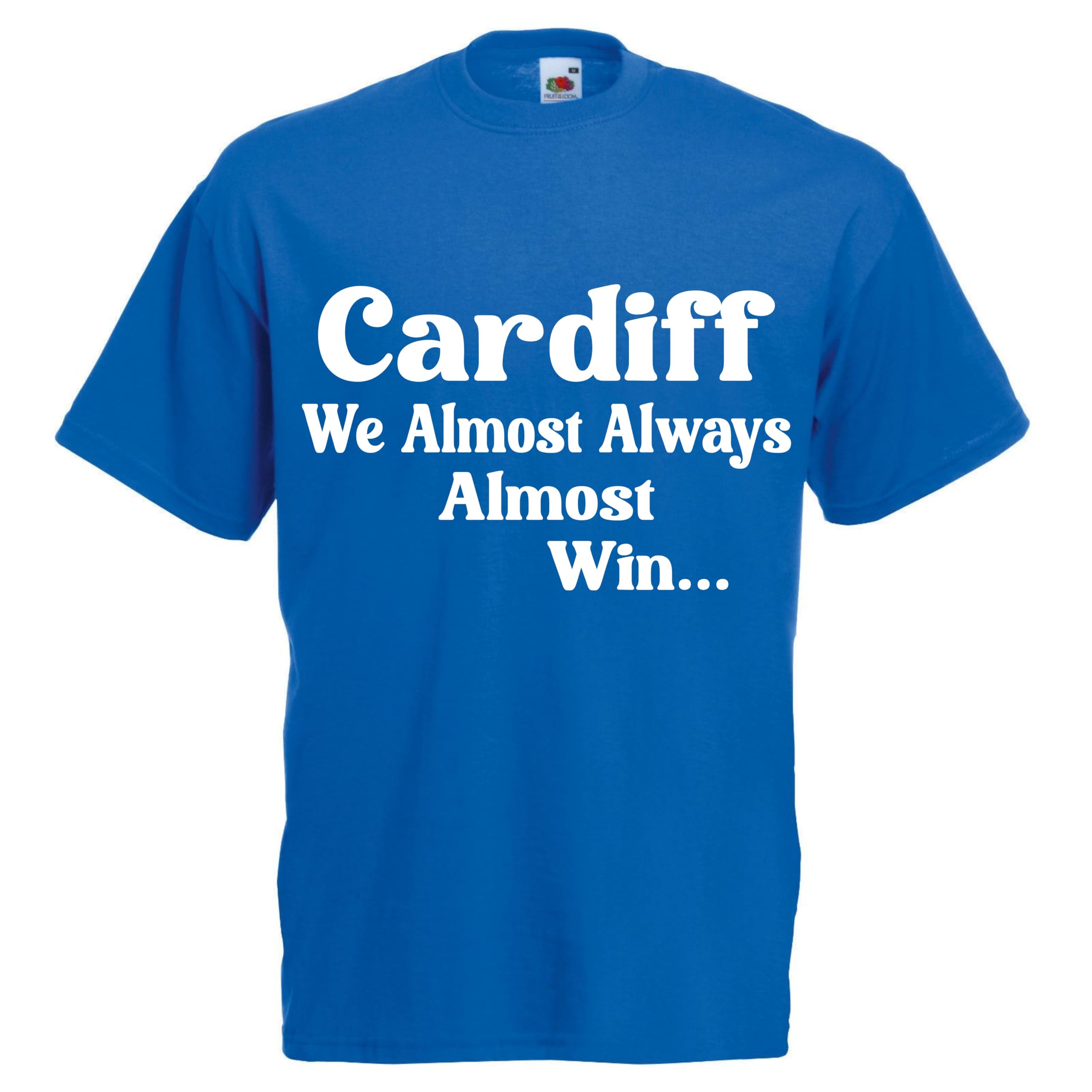 Almost Always Win Cardiff Tshirt top Football Gift Premium Clothing Blue