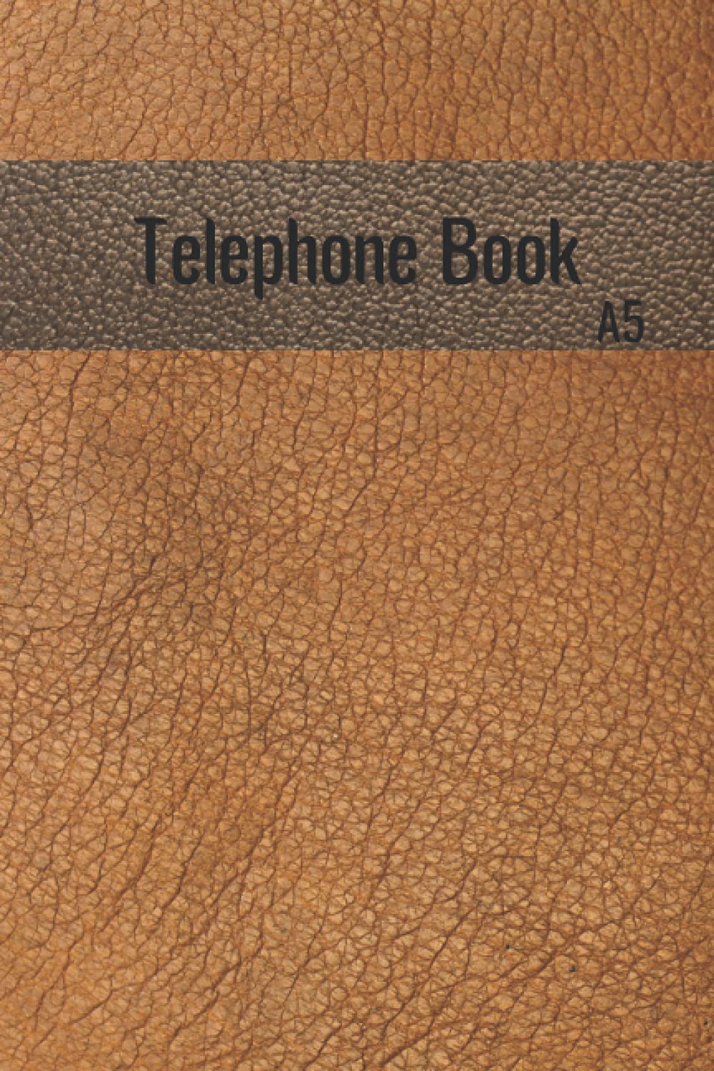 Telephone Book A5: Telephone Directory Book . Alphabetical Organizer Journal Notebook for contact . Telephone Numbers Book . size 6×9 in