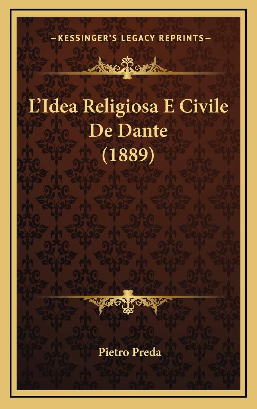 L'Idea Religiosa E Civile De Dante (1889)