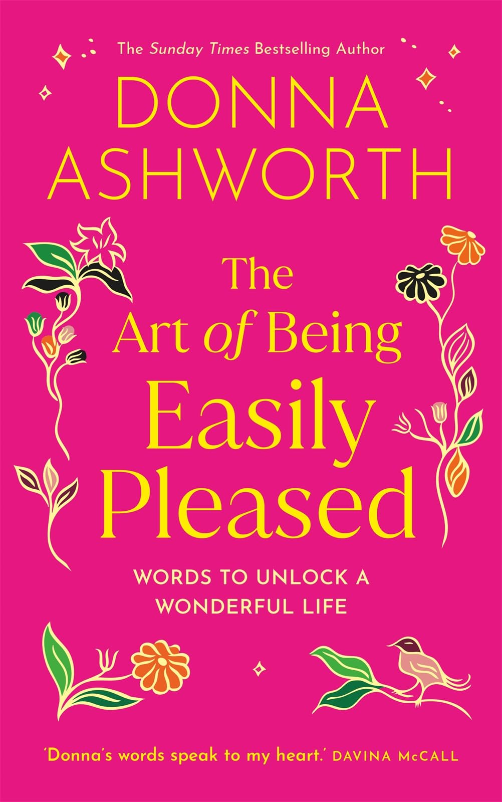 The Art of Being Easily Pleased: Words to Unlock a Wonderful Life