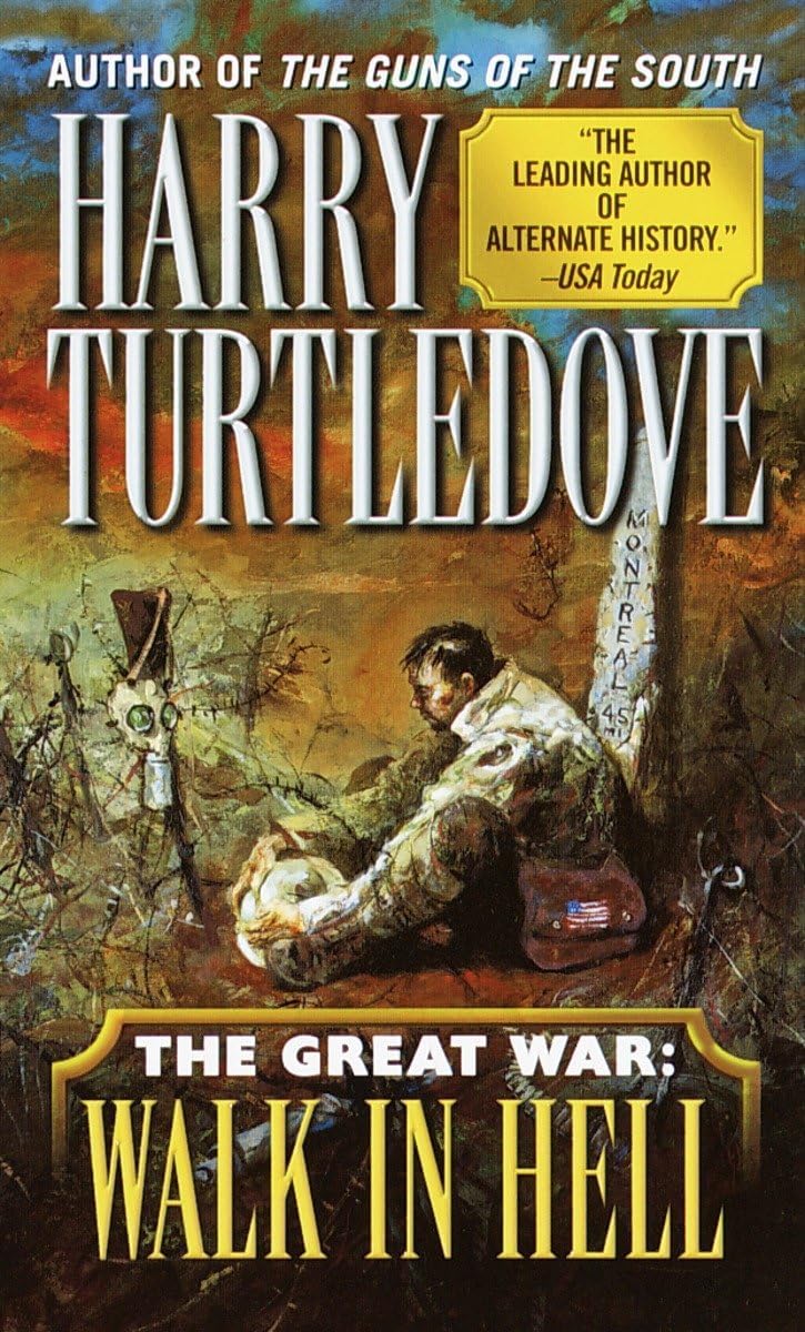Walk in Hell (The Great War, Book Two): 2 (Southern Victory: The Great War)