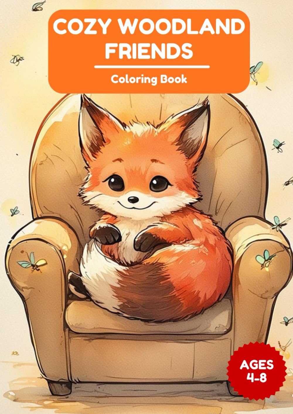 COZY WOODLAND FRIENDS: Coloring Book