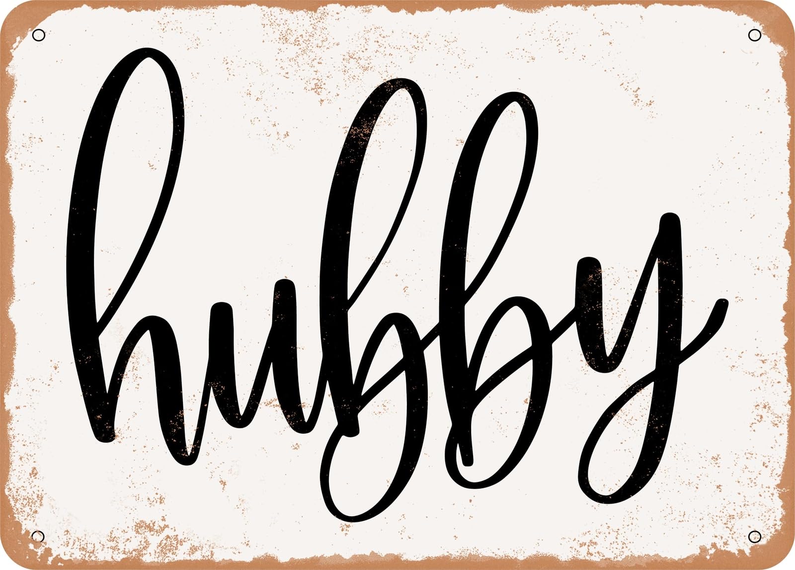 Metal Sign - Hubby - Vintage Look Sign home decor
