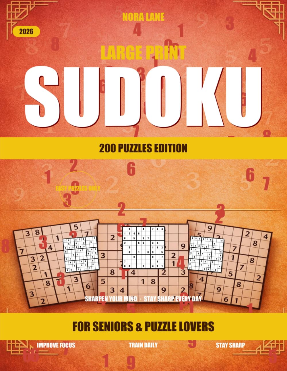Large Print Sudoku for Seniors: 200 Easy Puzzles with Full Solutions: Relaxing One-Puzzle-Per-Page Brain Training for Older Adults — Oversize Grids, Bold Numbers, Complete Answer Key