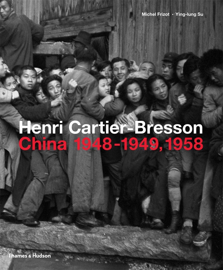 Michel FrizotHenri Cartier-Bresson: China 1948–1949, 1958