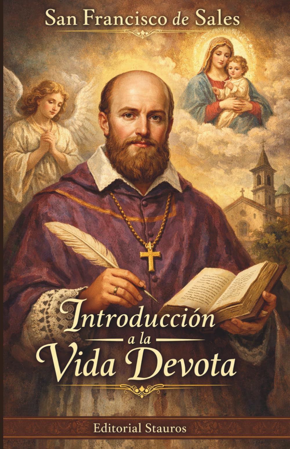 Introducción a la vida devota: Guía clásica de espiritualidad cristiana