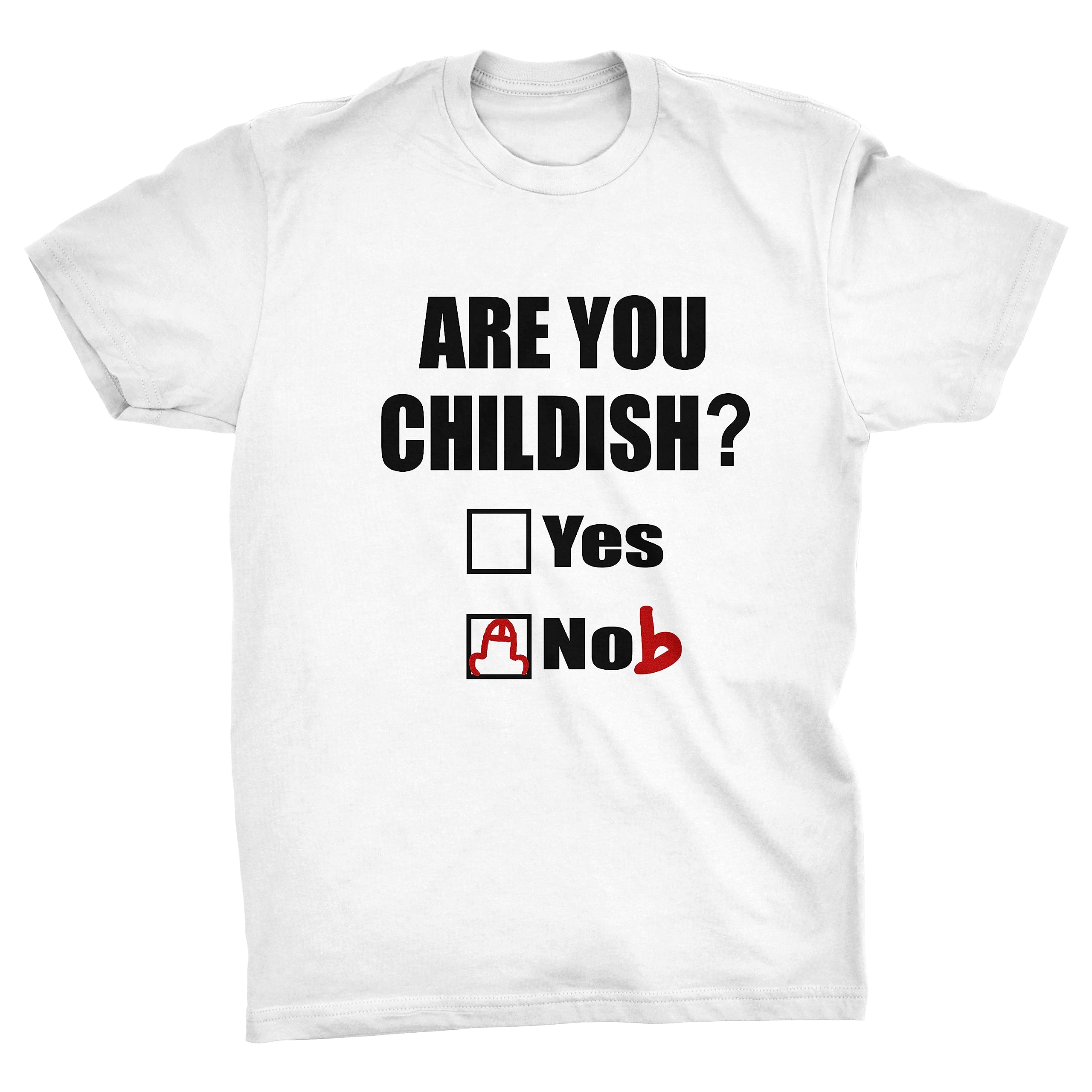 Viper are You Childish Yes Nob Funny Rude T-Shirt (White, S)