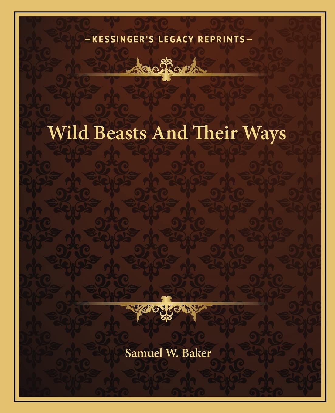 Wild Beasts And Their Ways