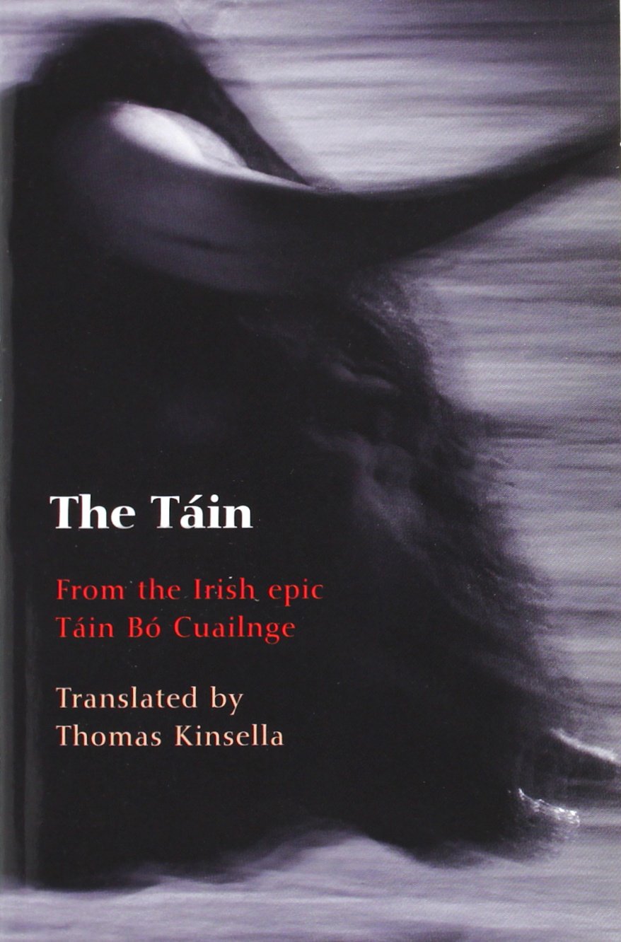 The Tain: Translated from the Irish Epic Tain Bo Cuailnge 1st Edition