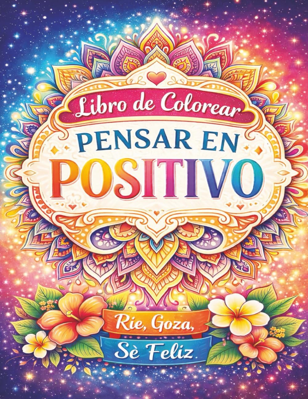 Pensar en Positivo: Libro de colorear
