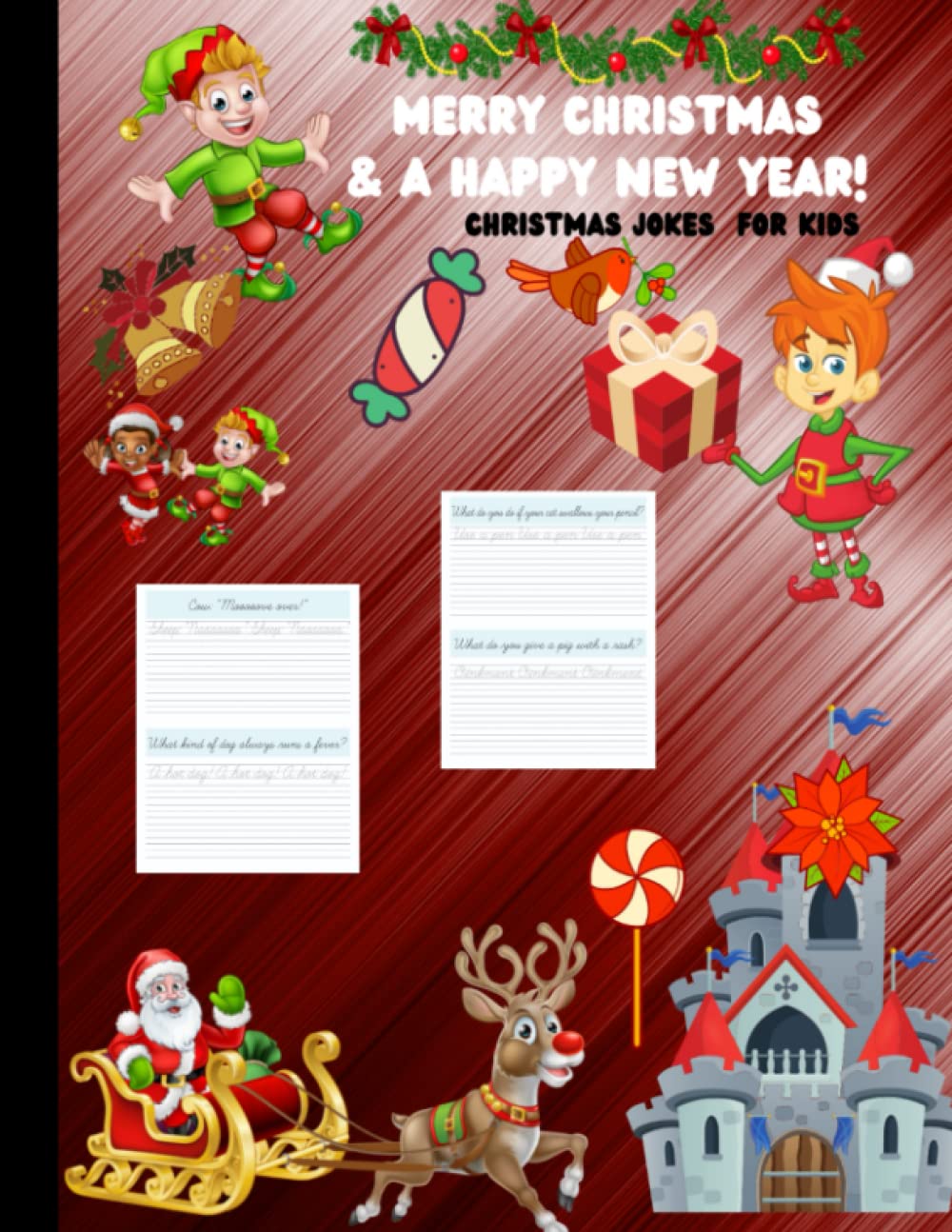 Merry Christmas & Happy New Year Christmas Jokes for Kids: Jokes-In-Cursive-Workbook: A Fun and Interactive Christmas Joke Book for Kids and Family ... For Kids) (Fun Christmas Books For Kids)