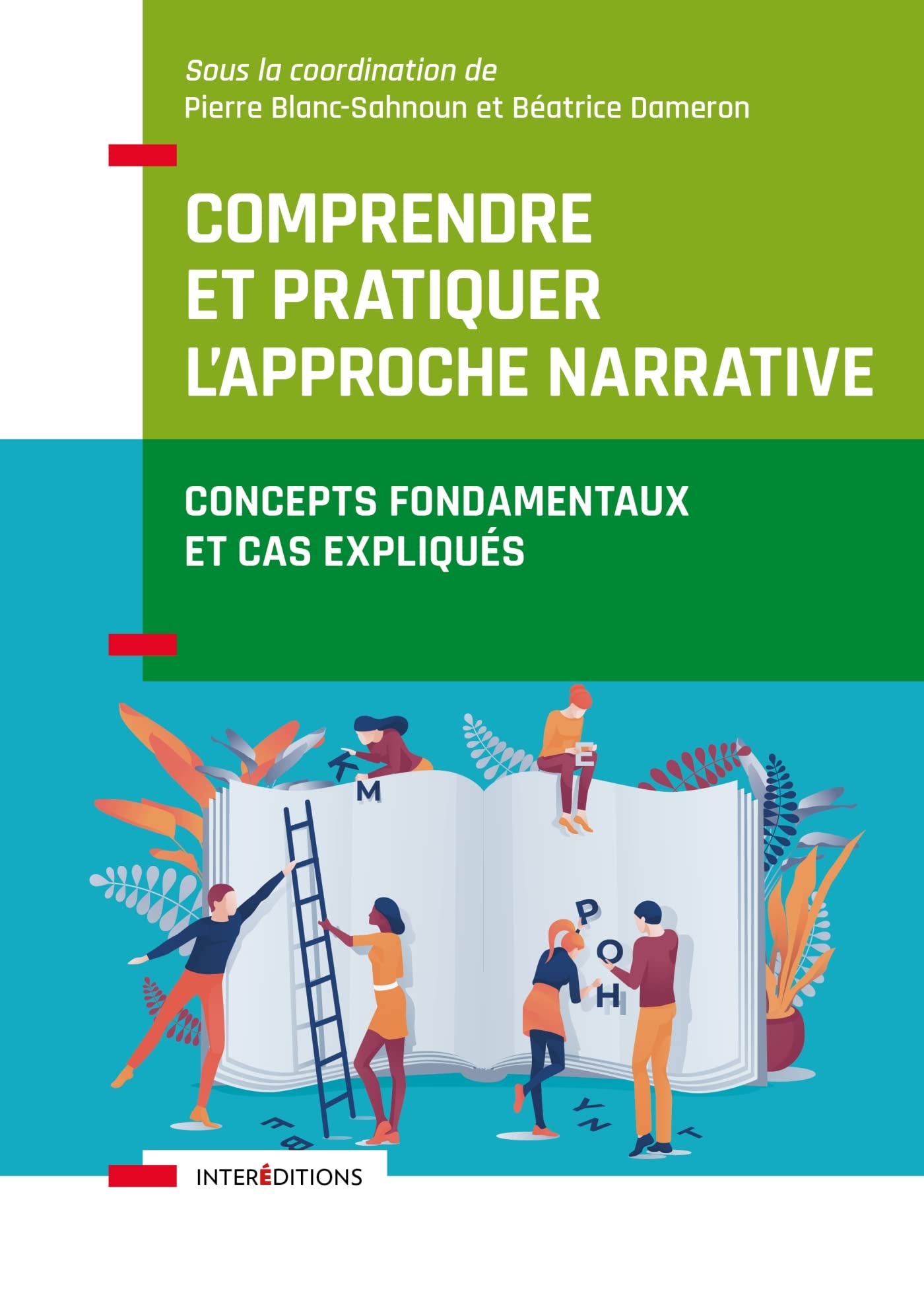 Comprendre et pratiquer l'approche narrative: Concepts fondamentaux et cas expliqués