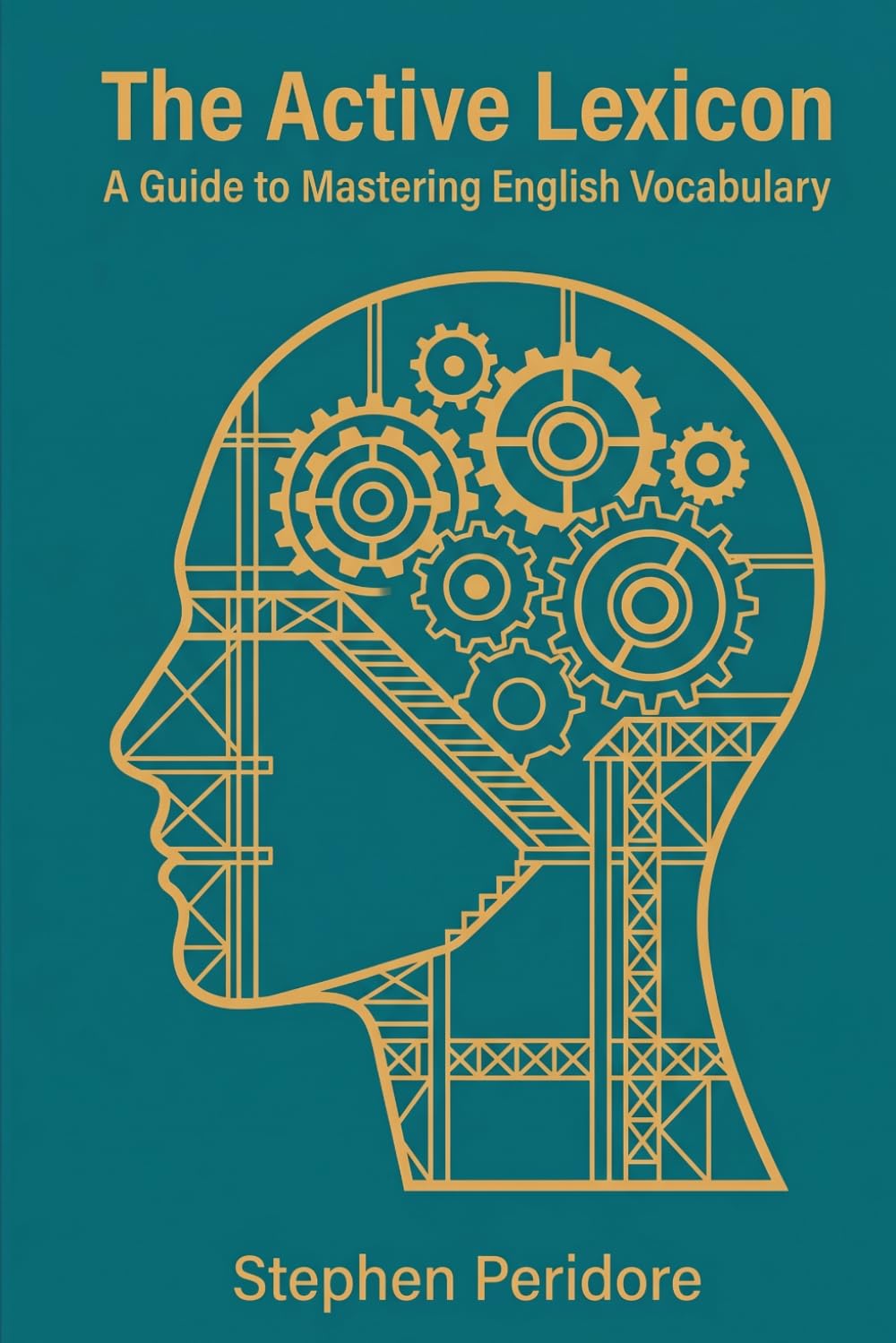 The Active Lexicon: A Guide to Mastering English Vocabulary