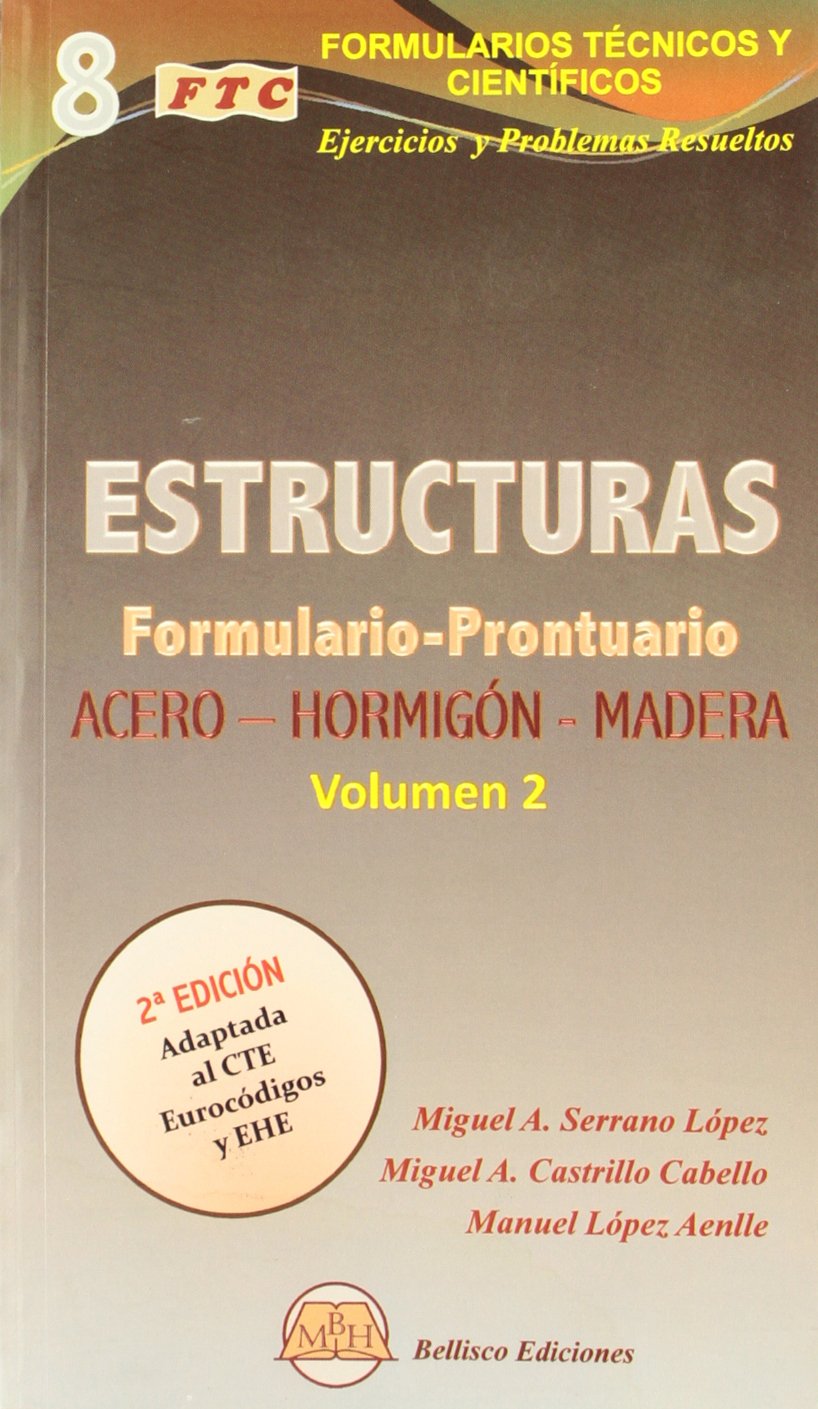 Formulario de estructuras Vol II : manuel technique pour acier, béton et bois