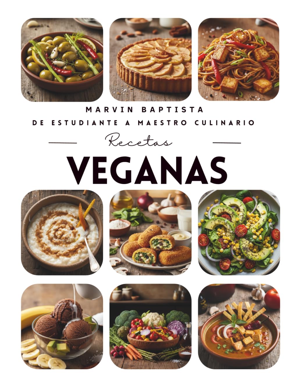 Recetas veganas: De estudiante a maestro culinario