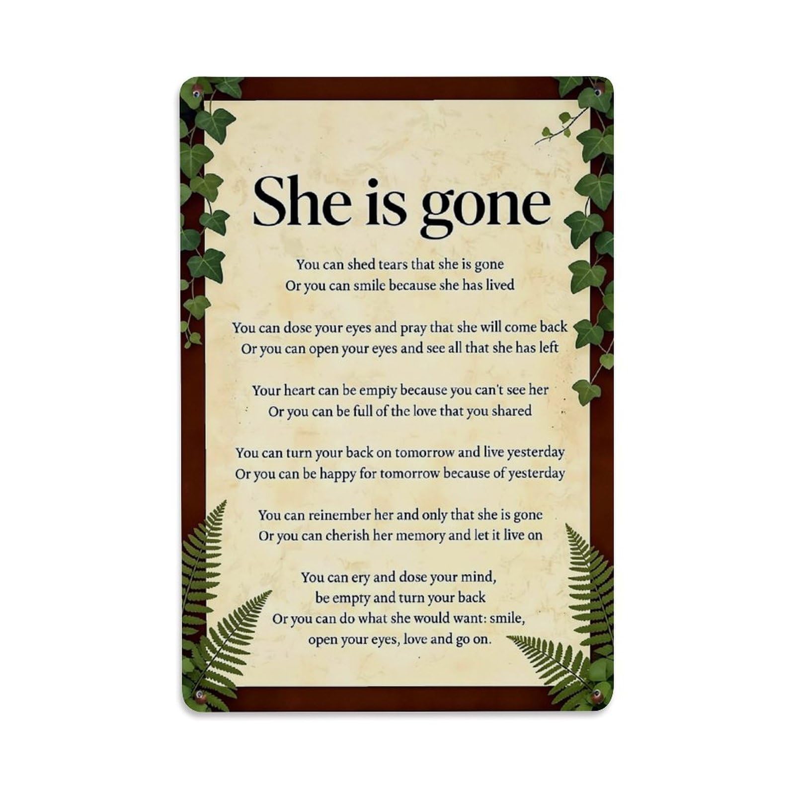 She Is Gone Poem Print Retro Metal Tin Sign, Vintage Decor Art Poster for Bar, Home, Man Cave, Kitchen, Laundry Room Gift 8x12Inch