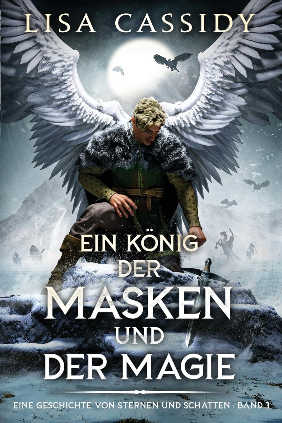 Ein König der Masken und der Magie (Eine Geschichte Von Sternen Und Schatten)