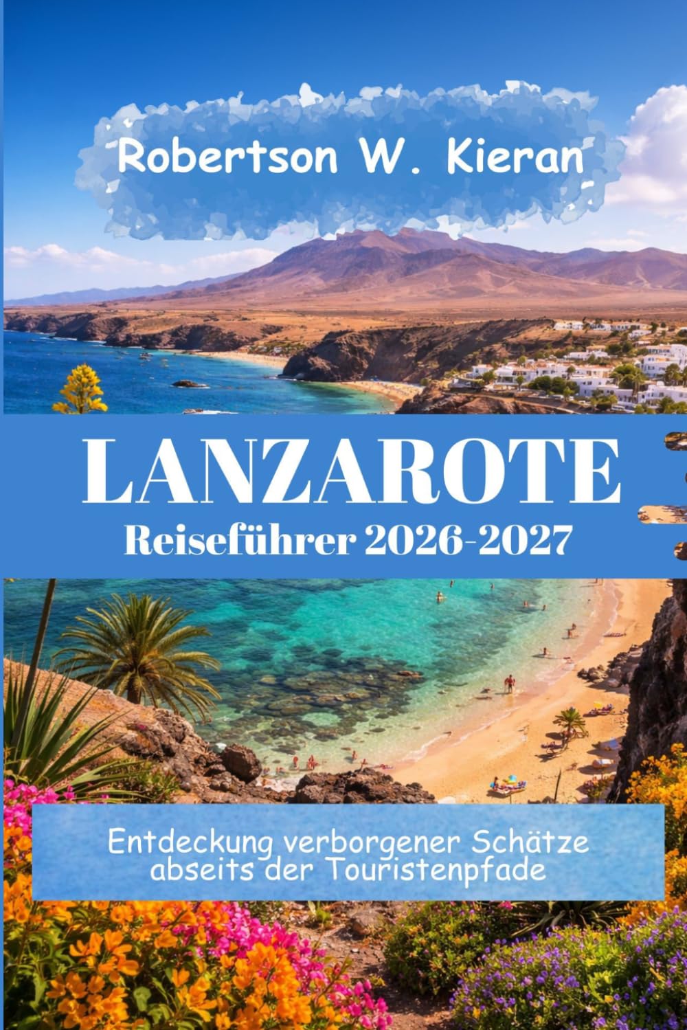 Lanzarote Reiseführer 2026-2027