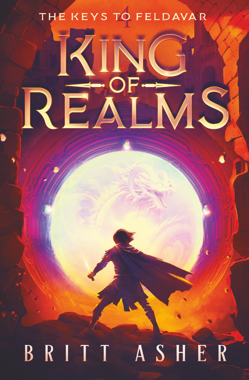 King of Realms: The Keys to Feldavar (Book 4)