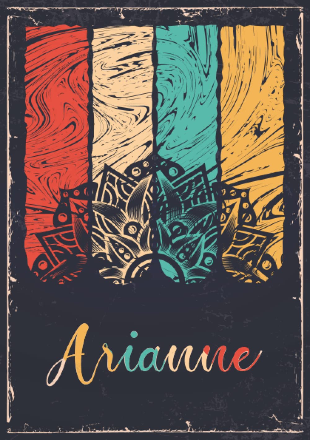 Arianne: Taccuino A5 | Nome personalizzato Arianne | Regalo di compleanno per moglie, mamma, sorella, figlia ... | Design: mandala | 120 pagine a righe, piccolo formato A5 (14.8 x 21 cm)