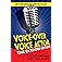 Voice-Over Voice Actor: The Extended Edition