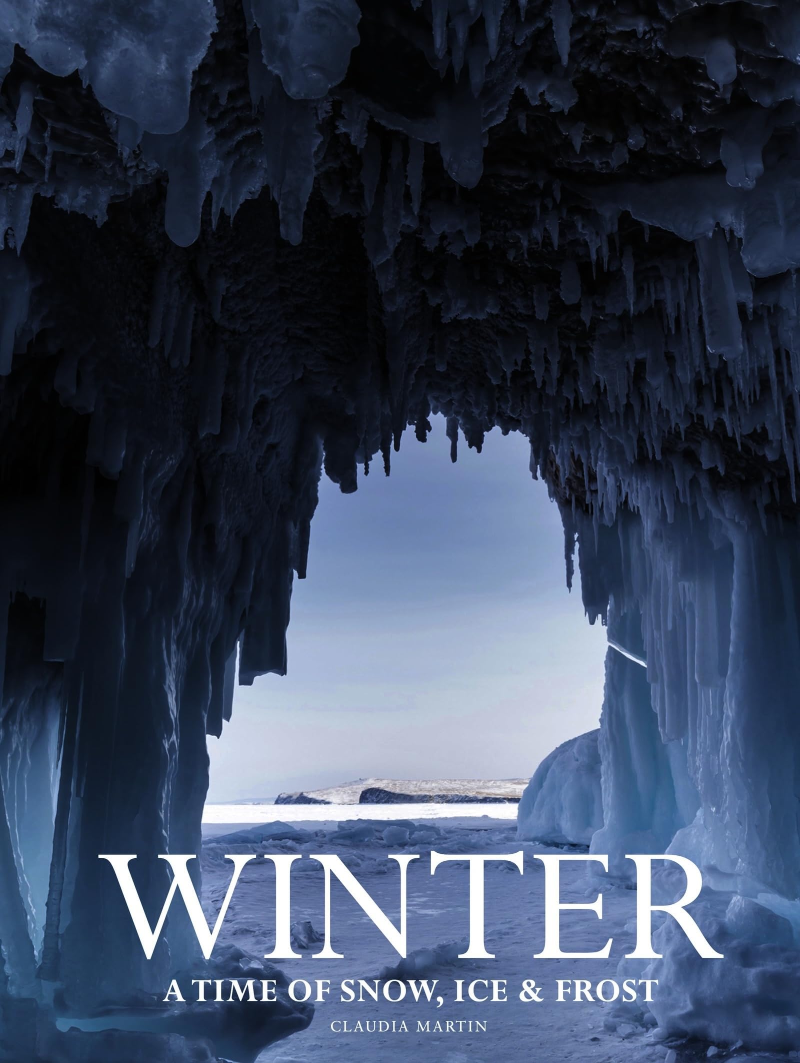 Winter: A time of snow, ice & frost (Amazing Places)