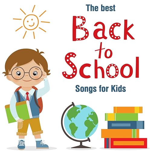 The Best Back 2 School Songs for Kids by Nursery Rhymes & Kids Songs on