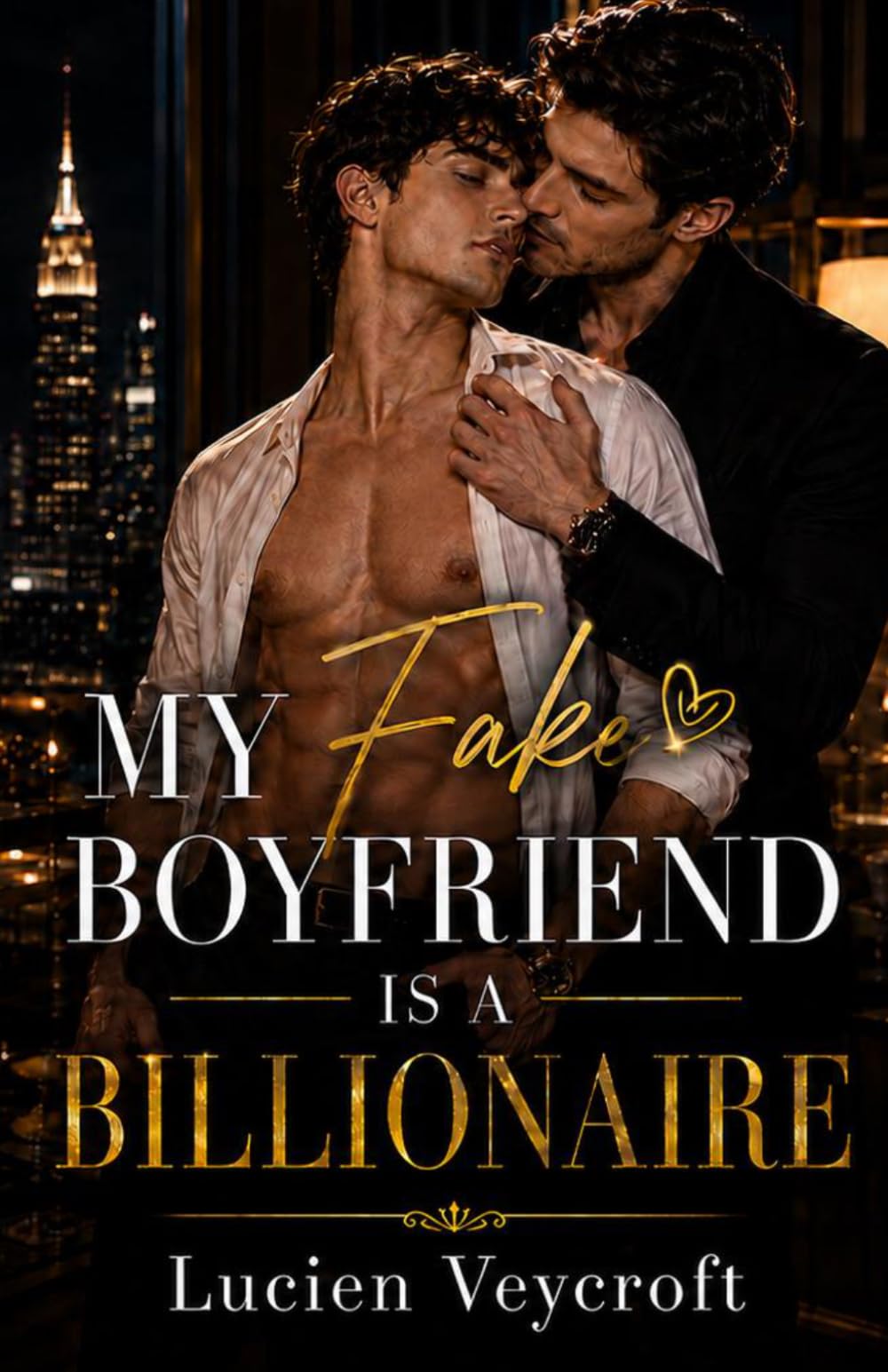 My Fake Boyfriend Is a Billionaire: A Fake Dating MM Billionaire Romance (Billionaire Hearts)