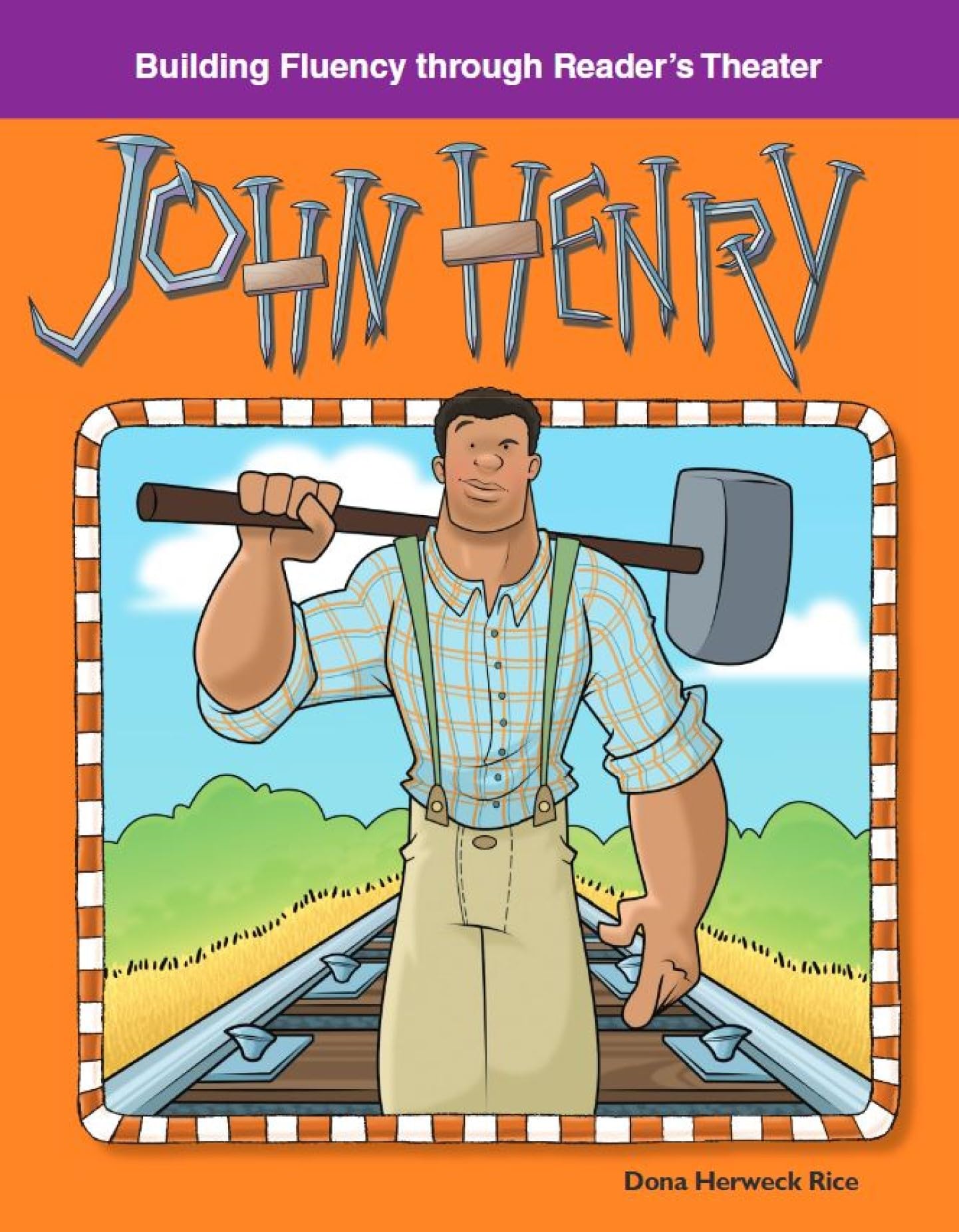John Henry: American Tall Tales and Legends (Building Fluency Through Reader's Theater)