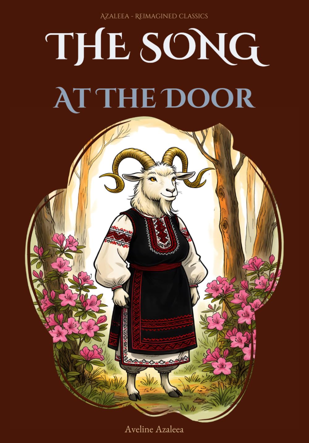 The Song at the Door: A Carpathian Tale — Azaleea Reimagined Classics