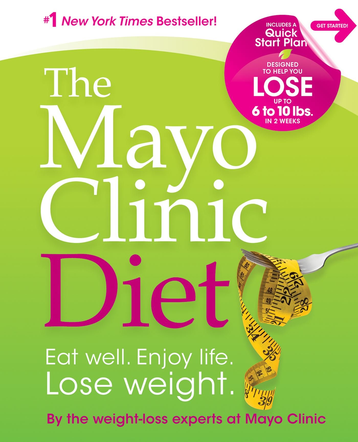 Cover of The Mayo Clinic Diet: Eat well, Enjoy Life, Lose Weight