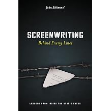 Screenwriting Behind Enemy Lines Lessons from Inside the Studio Gates