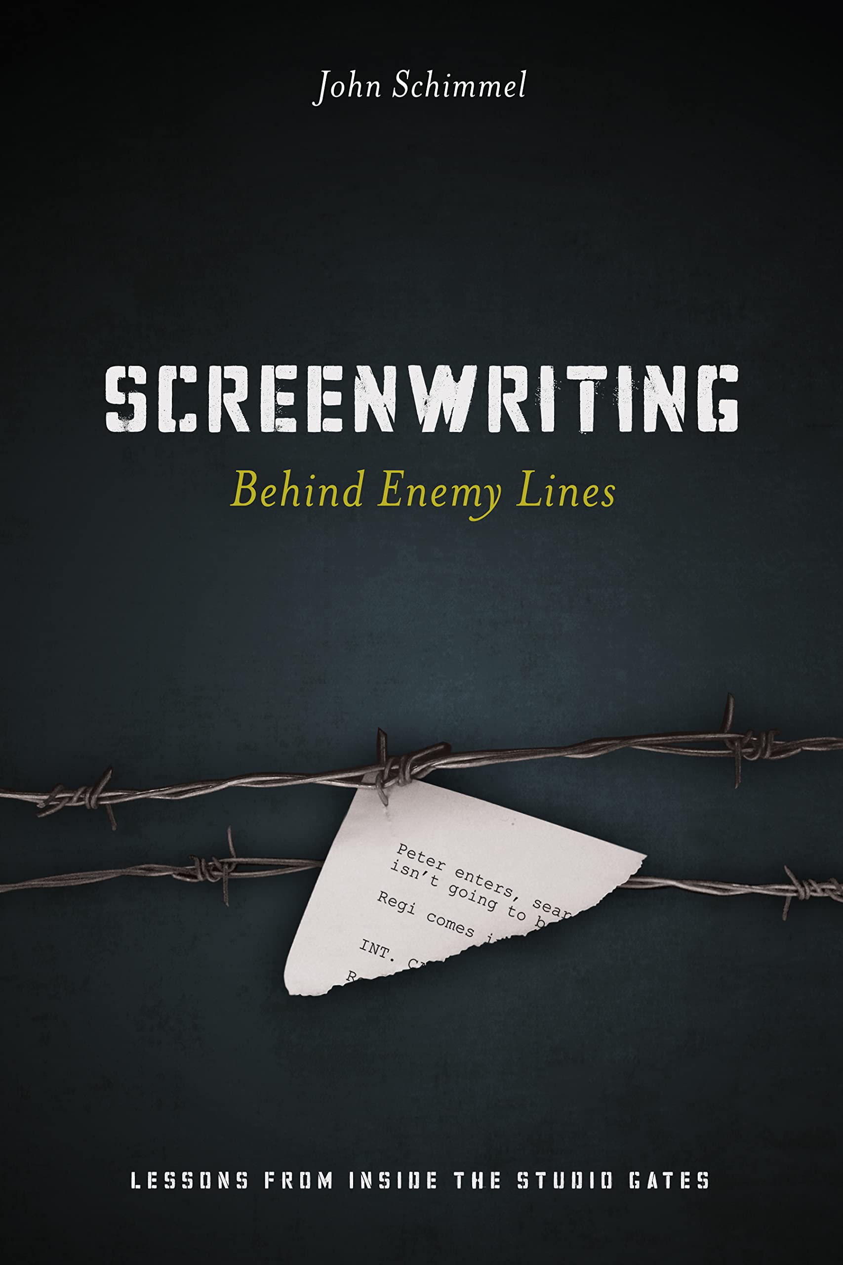 Buy Screenwriting Behind Enemy Lines: Lessons from Inside the Studio Gates — BookShops.in