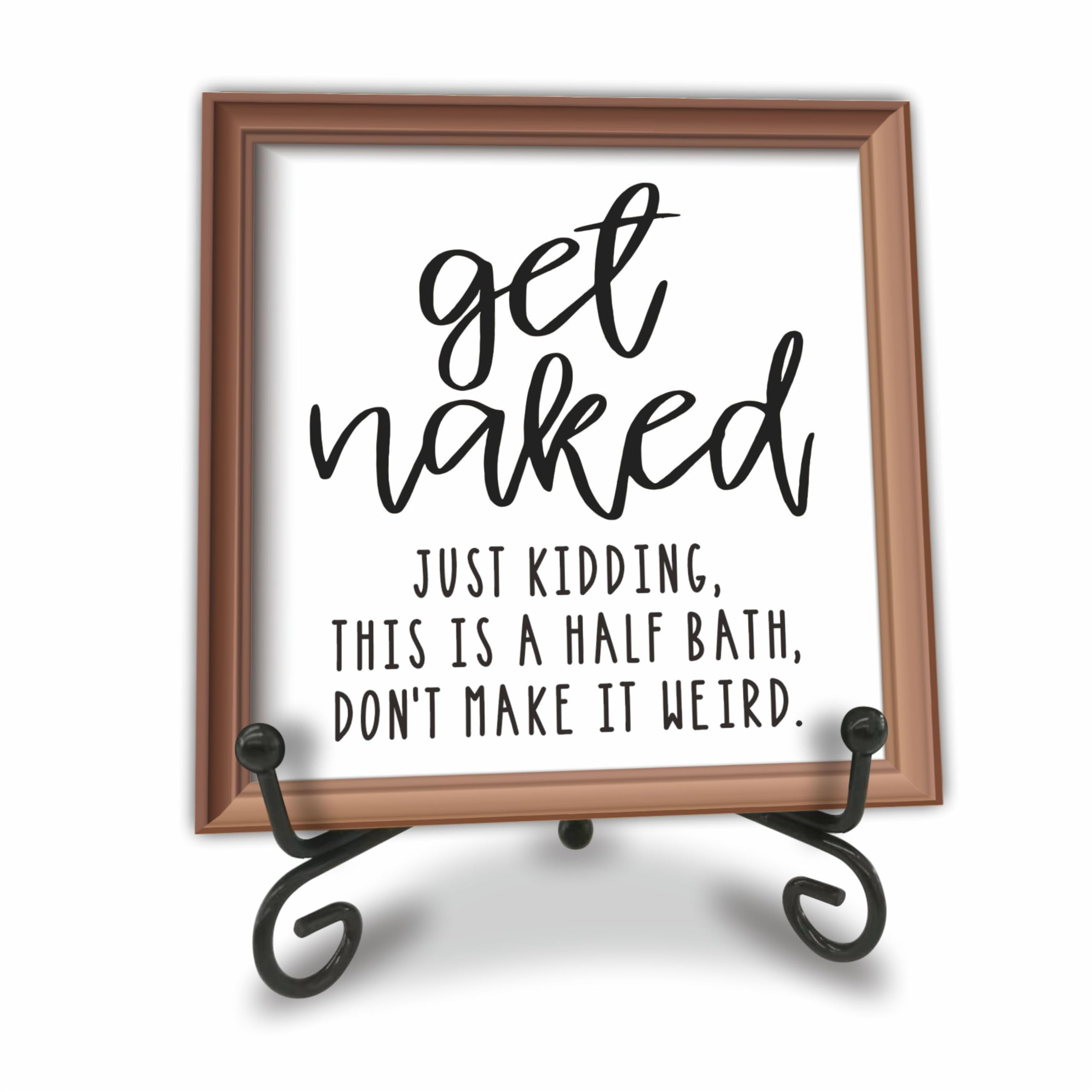 "Get Naked Just Kidding" Funny Bathroom Sign - 6x6 Inch White Wooden Plaque | Half Bath Decor, Housewarming Gift