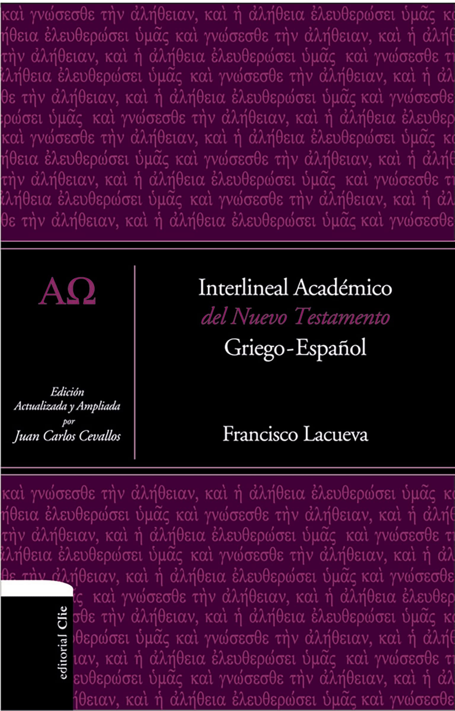 Interlineal Academico Del Nuevo Testamento: Griego-Español