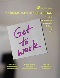Get to Work: Berufliche Reha Heft 3/2024
